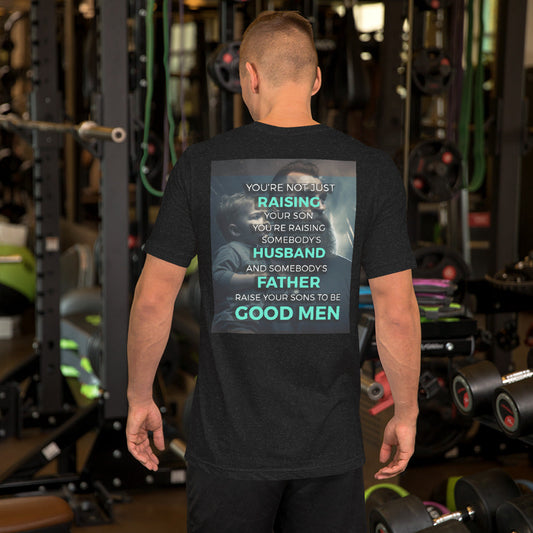 Raise Your Sons to Be Good Men // We Fight Monsters Tee Shirt