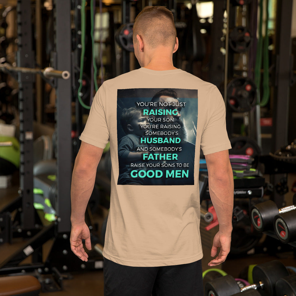 Raise Your Sons to Be Good Men // We Fight Monsters Tee Shirt