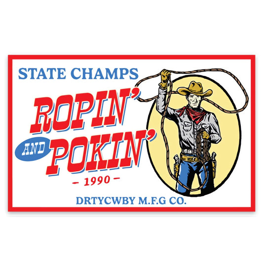 Ropin' and Pokin' 1990 State Champs Decal