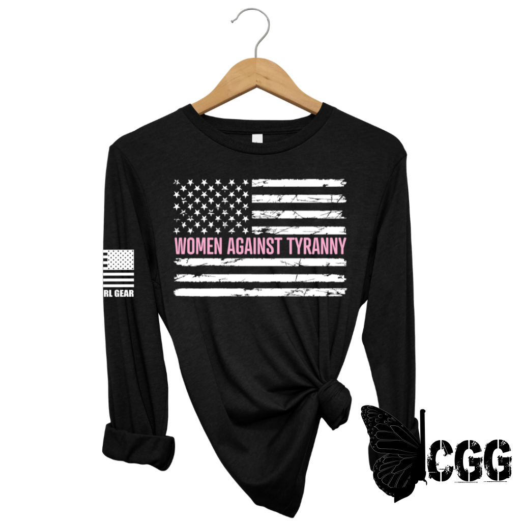 WOMEN AGAINST TYRANNY Long Sleeve