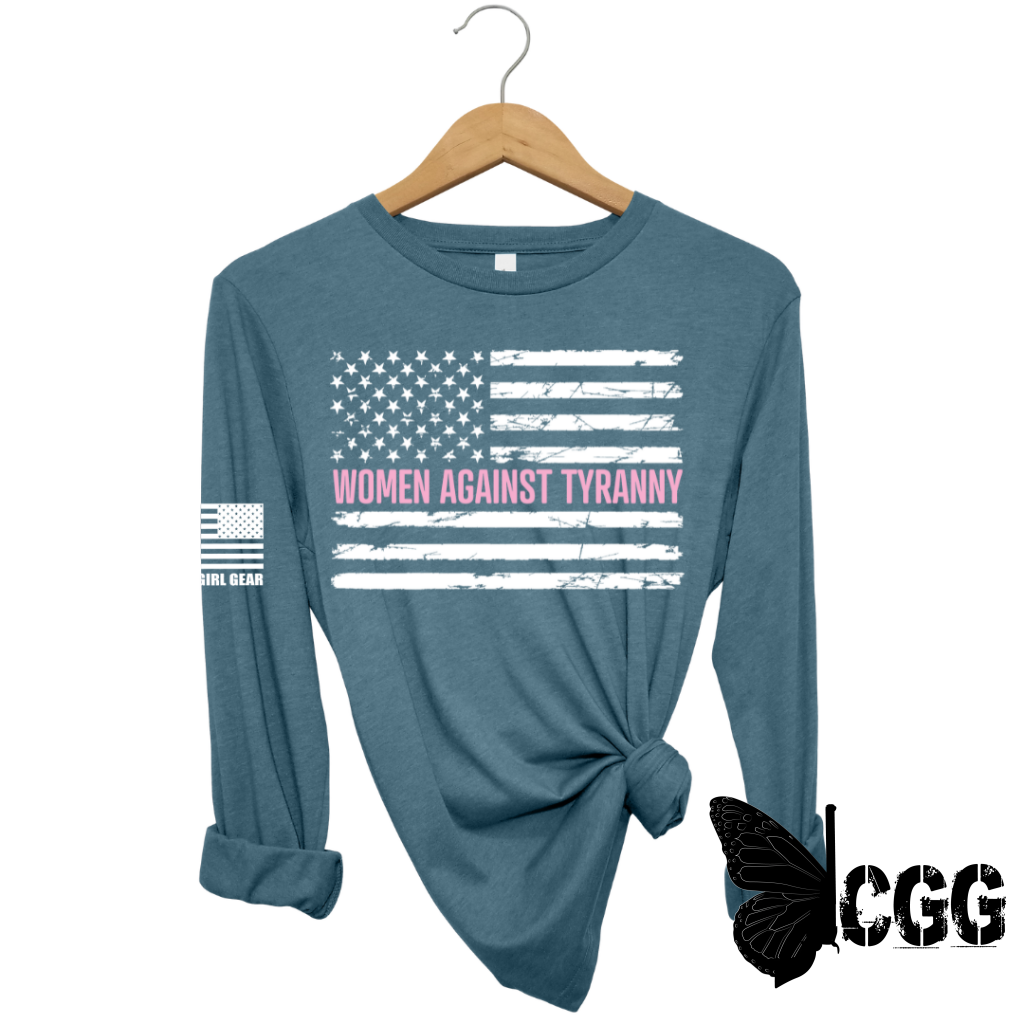 WOMEN AGAINST TYRANNY Long Sleeve