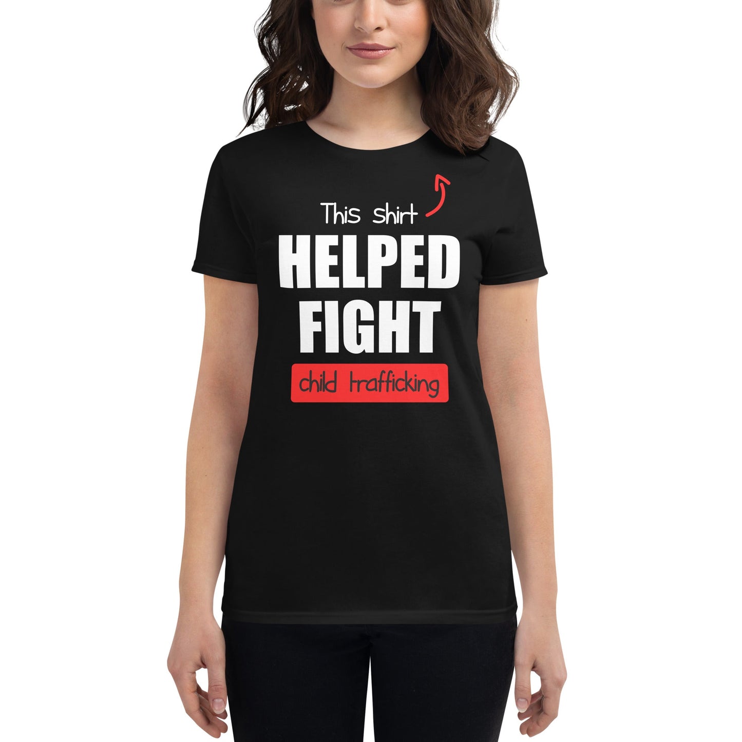 Women's This Shirt Fights Child Trafficking - We Fight Monsters