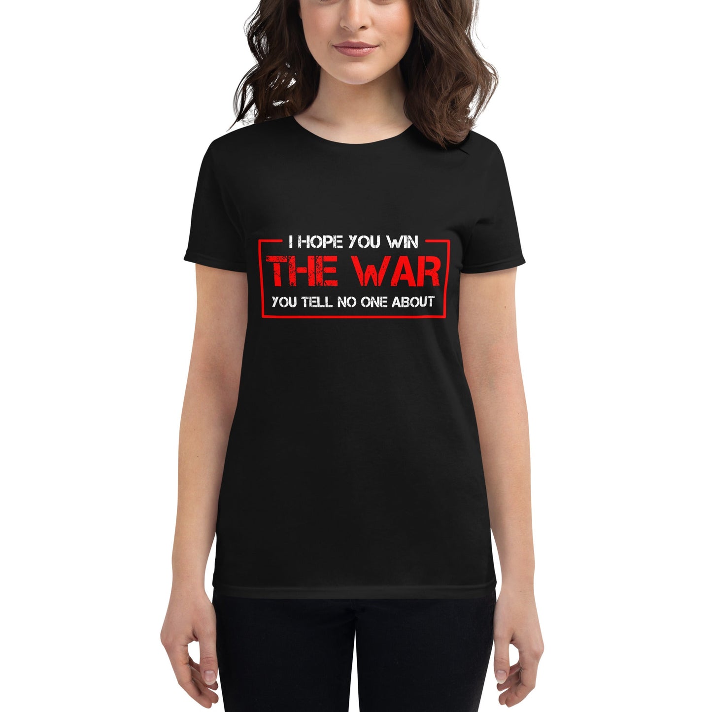 Women's Win The War // We Fight Monsters Tee Shirt