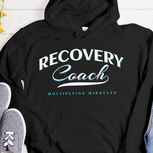 Recovery Hoodie | Inspiring Sobriety |  Recovery Coach