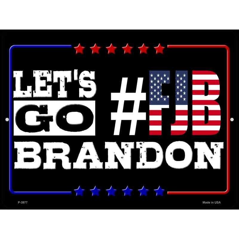 Lets Go Brandon FJB Novelty Metal Parking Sign