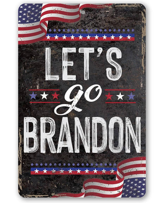 Let's Go Brandon - Metal Sign