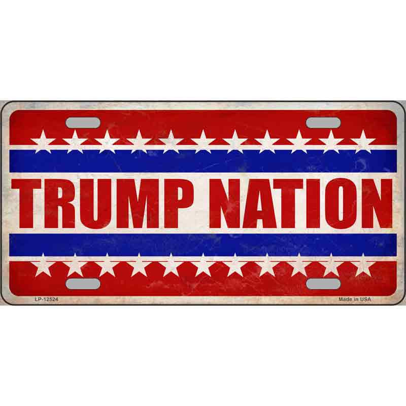 Trump Nation Novelty Metal License Plate
